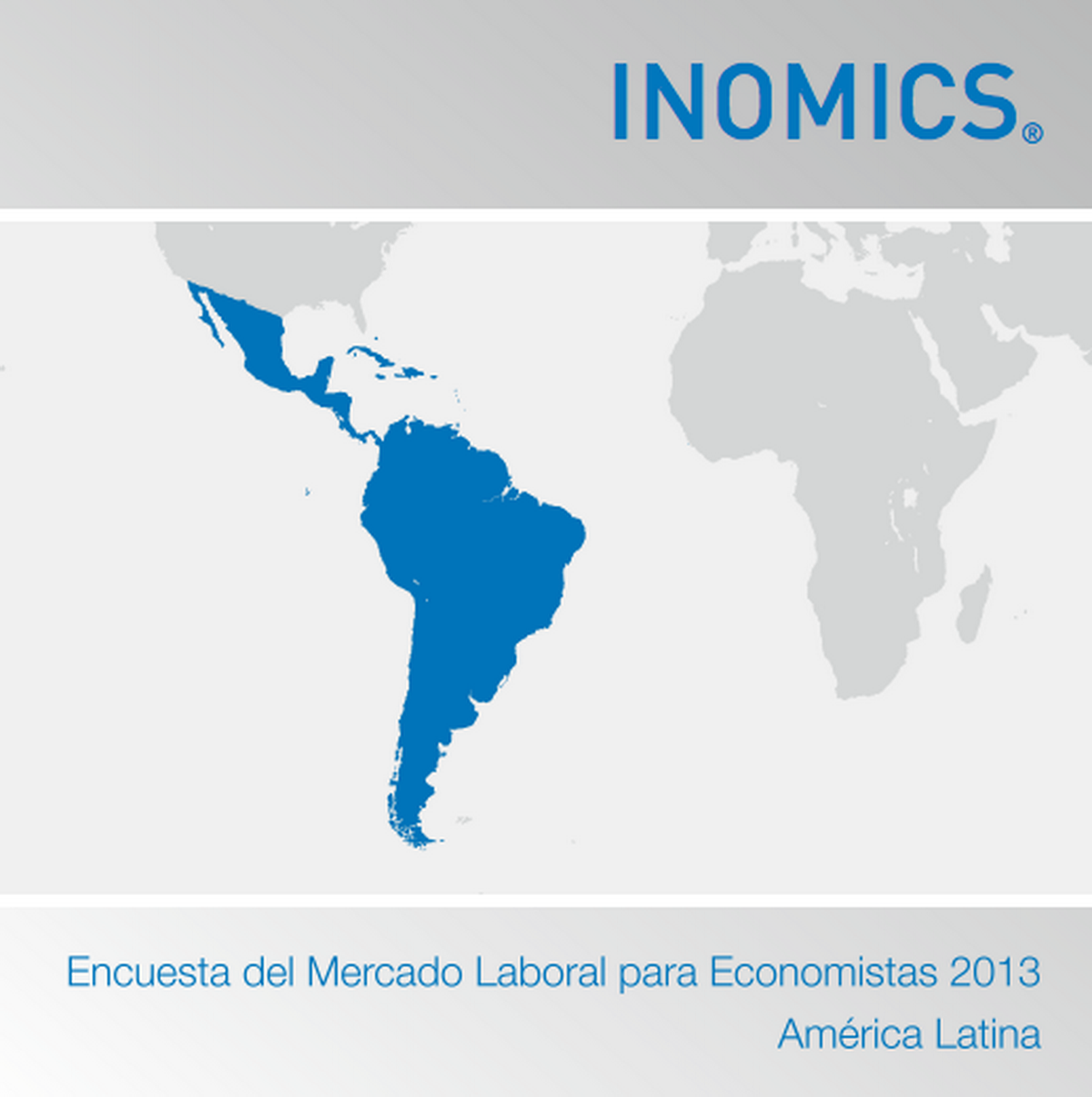 Encuesta del Mercado Laboral para Economistas 2013 (América Latina)